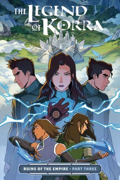 The Legend of Korra: Ruins of the Empire, Part Three - Diverse Reads
