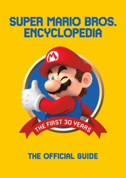 Super Mario Encyclopedia: The Official Guide to the First 30 Years - Hardcover | Diverse Reads