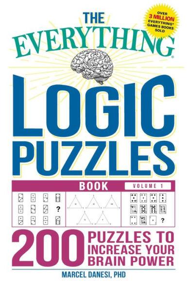 The Everything Logic Puzzles Book Volume 1: 200 Puzzles to Increase Your Brain Power - Paperback | Diverse Reads