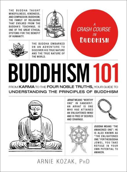 Buddhism 101: From Karma to the Four Noble Truths, Your Guide to Understanding the Principles of Buddhism - Hardcover | Diverse Reads