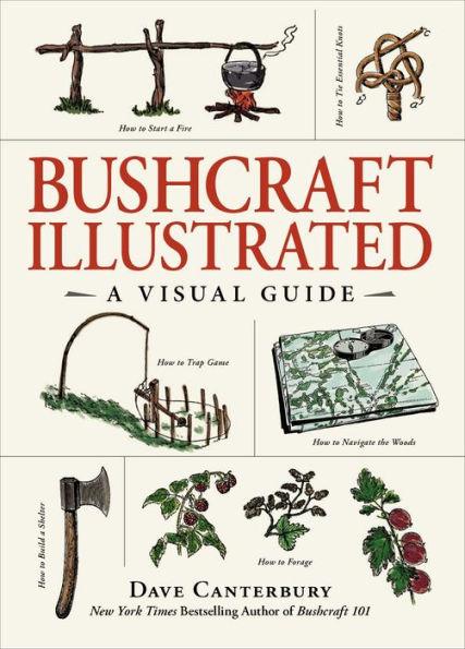 Bushcraft Illustrated: A Visual Guide - Hardcover | Diverse Reads