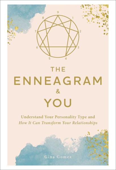 The Enneagram & You: Understand Your Personality Type and How It Can Transform Your Relationships - Hardcover | Diverse Reads