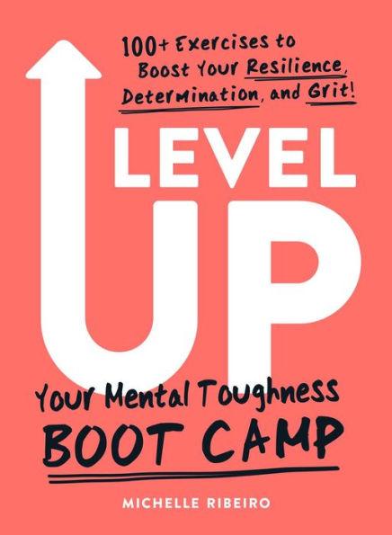 Level Up: Your Mental Toughness Boot Camp - Paperback | Diverse Reads