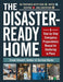 The Disaster-Ready Home: A Step-by-Step Emergency Preparedness Manual for Sheltering in Place - Paperback | Diverse Reads