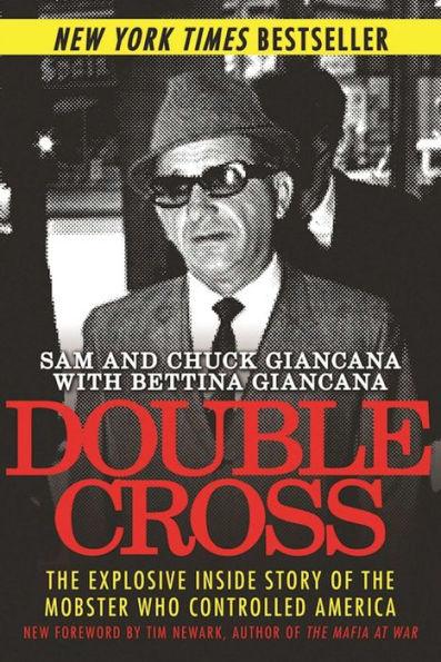 Double Cross: The Explosive Inside Story of the Mobster Who Controlled America - Paperback | Diverse Reads