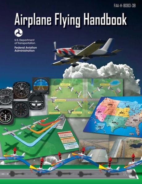 Airplane Flying Handbook: FAA-H-8083-3B - Paperback | Diverse Reads