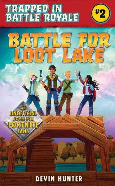 Battle for Loot Lake: An Unofficial Novel for Fortnite Fans - Paperback | Diverse Reads