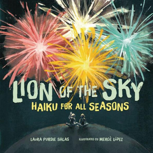 Lion of the Sky: Haiku for All Seasons - Hardcover | Diverse Reads