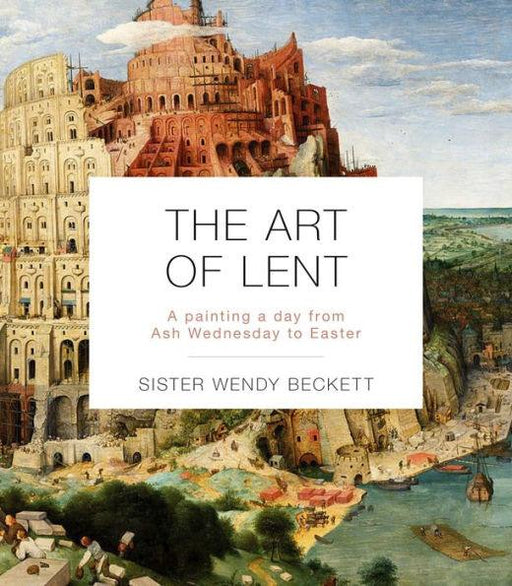 The Art of Lent: A Painting a Day from Ash Wednesday to Easter - Paperback | Diverse Reads
