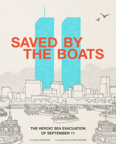 Saved by the Boats: The Heroic Sea Evacuation of September 11 - Paperback | Diverse Reads