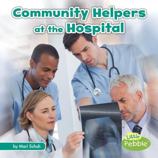 Community Helpers at the Hospital - Paperback | Diverse Reads