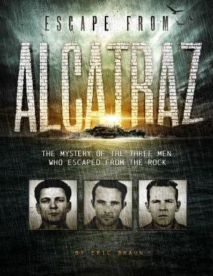 Escape from Alcatraz: The Mystery of the Three Men Who Escaped From The Rock - Paperback | Diverse Reads