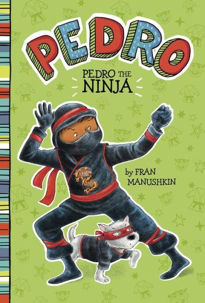 Pedro the Ninja - Diverse Reads