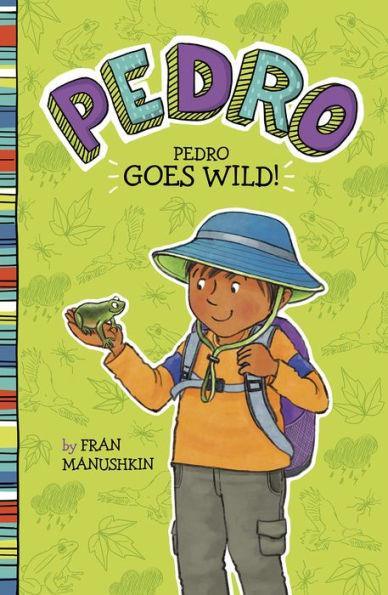 Pedro Goes Wild! - Diverse Reads