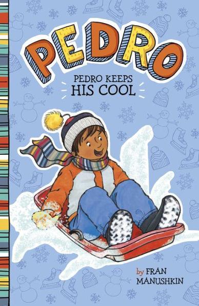 Pedro Keeps His Cool - Diverse Reads