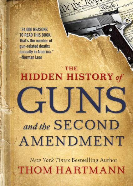 The Hidden History of Guns and the Second Amendment - Paperback | Diverse Reads