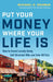 Put Your Money Where Your Life Is: How to Invest Locally Using Self-Directed IRAs and Solo 401(k)s - Paperback | Diverse Reads