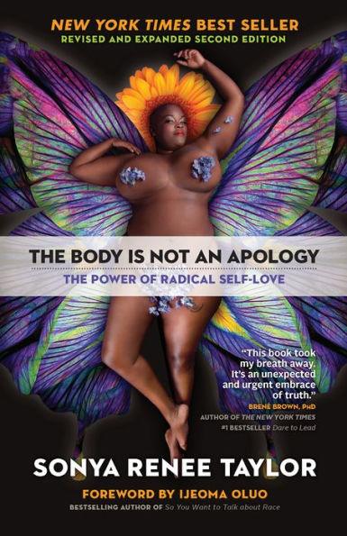 The Body Is Not an Apology, Second Edition: The Power of Radical Self-Love - Paperback | Diverse Reads