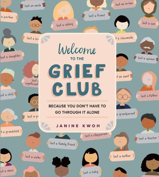 Welcome to the Grief Club: Because You Don't Have to Go Through It Alone - Hardcover | Diverse Reads