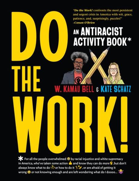 Do the Work!: An Antiracist Activity Book - Paperback | Diverse Reads