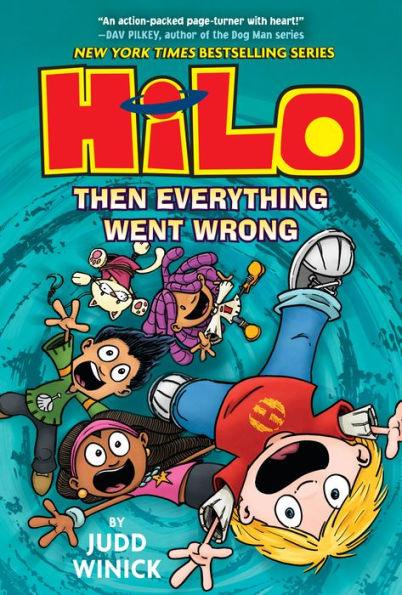 Hilo Book 5: Then Everything Went Wrong - Hardcover | Diverse Reads