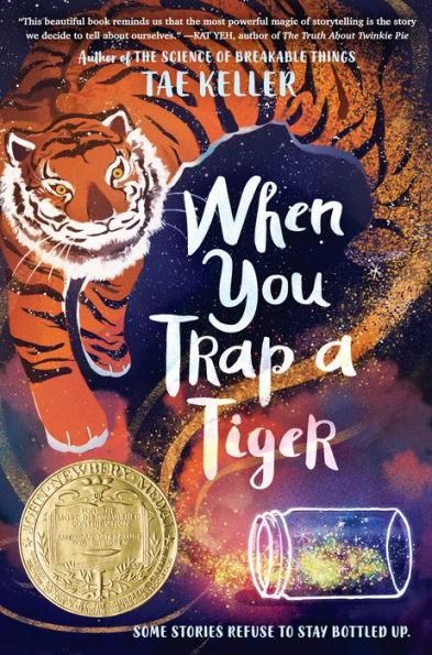 When You Trap a Tiger: (Newbery Medal Winner) - Library Binding | Diverse Reads