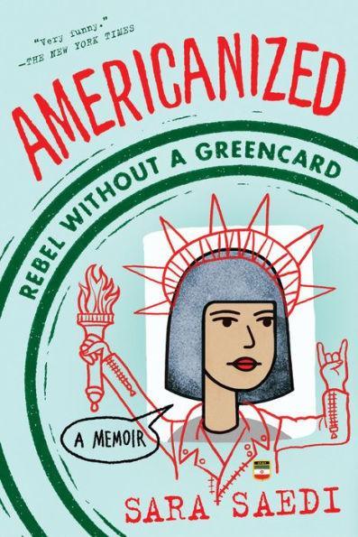 Americanized: Rebel Without a Green Card - Diverse Reads