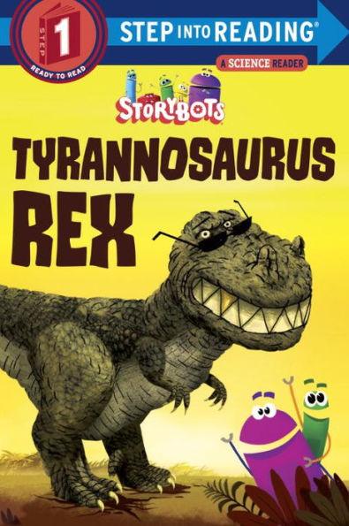 Tyrannosaurus Rex (StoryBots) - Paperback | Diverse Reads