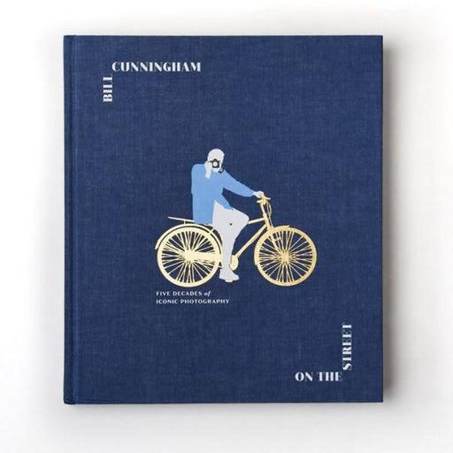 Bill Cunningham: On the Street: Five Decades of Iconic Photography - Hardcover | Diverse Reads
