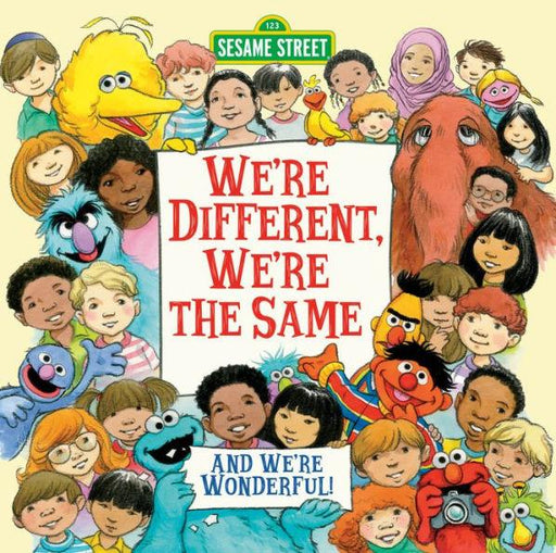 We're Different, We're the Same (Sesame Street Series) - Hardcover | Diverse Reads