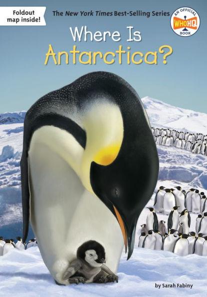 Where Is Antarctica? - Paperback | Diverse Reads