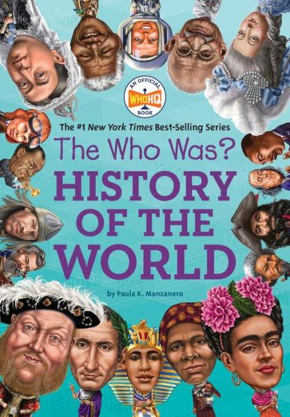 The Who Was? History of the World - Paperback | Diverse Reads