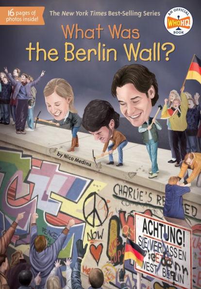 What Was the Berlin Wall? - Paperback | Diverse Reads