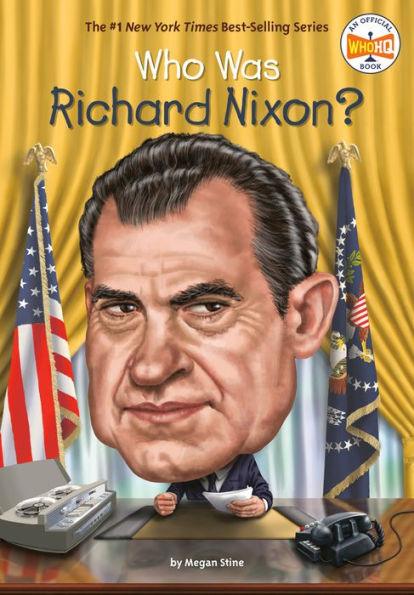 Who Was Richard Nixon? - Paperback | Diverse Reads