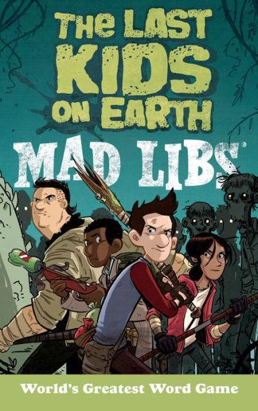 The Last Kids on Earth Mad Libs: World's Greatest Word Game - Paperback | Diverse Reads
