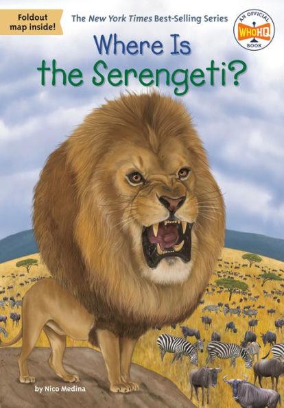 Where Is the Serengeti? - Paperback | Diverse Reads