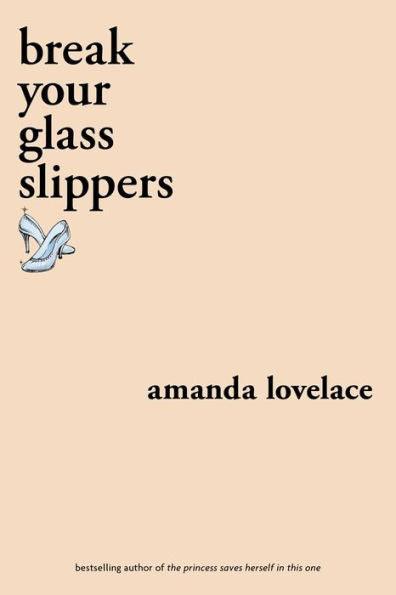 break your glass slippers - Diverse Reads