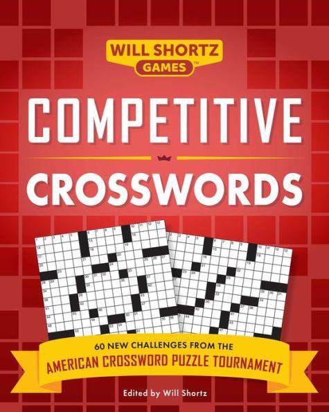 Competitive Crosswords: Over 60 Challenges from the American Crossword Puzzle Tournament - Paperback | Diverse Reads