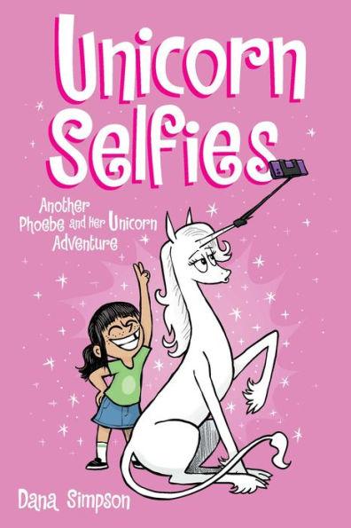 Unicorn Selfies: Another Phoebe and Her Unicorn Adventure - Paperback | Diverse Reads