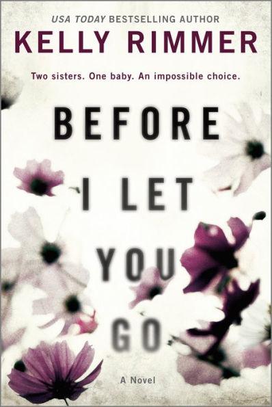Before I Let You Go: A Novel - Paperback | Diverse Reads
