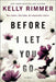 Before I Let You Go: A Novel - Paperback | Diverse Reads