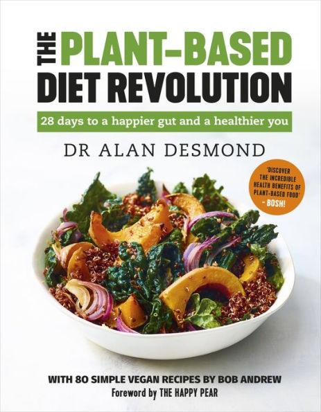 The Plant-Based Diet Revolution: 28 Days to a Heathier You - Hardcover | Diverse Reads