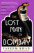 The Lost Man of Bombay: The thrilling new mystery from the acclaimed author of Midnight at Malabar House - Paperback | Diverse Reads