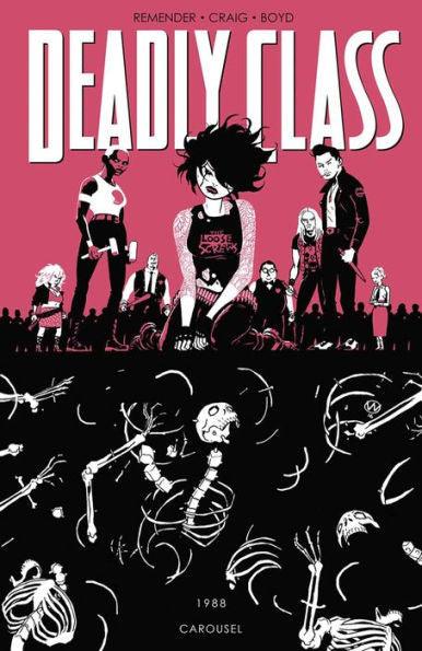 Deadly Class Volume 5: Carousel - Paperback | Diverse Reads