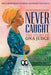 Never Caught, the Story of Ona Judge: George and Martha Washington's Courageous Slave Who Dared to Run Away - Paperback(Reprint) | Diverse Reads