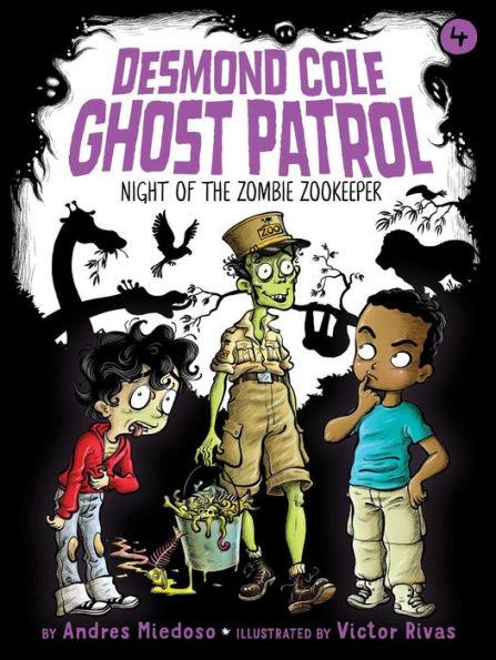 Night of the Zombie Zookeeper (Desmond Cole Ghost Patrol Series #4) - Paperback | Diverse Reads