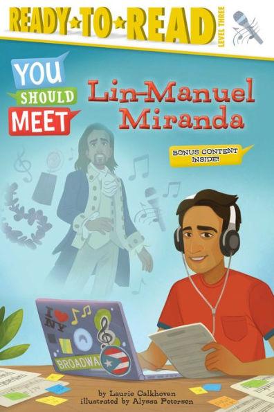 Lin-Manuel Miranda: Ready-to-Read Level 3 - Paperback | Diverse Reads