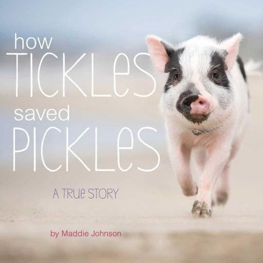 How Tickles Saved Pickles: A True Story - Hardcover | Diverse Reads