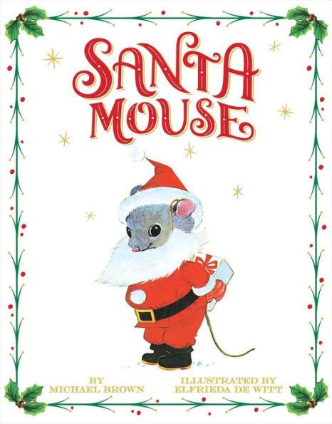 Santa Mouse - Hardcover | Diverse Reads
