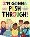 I'm Gonna Push Through! - Hardcover | Diverse Reads